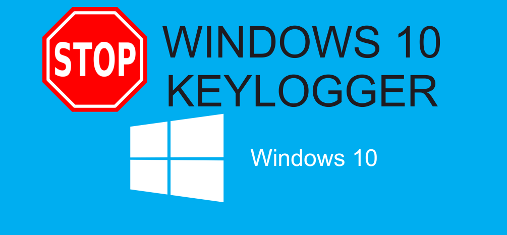 stop windows 10 keylogger